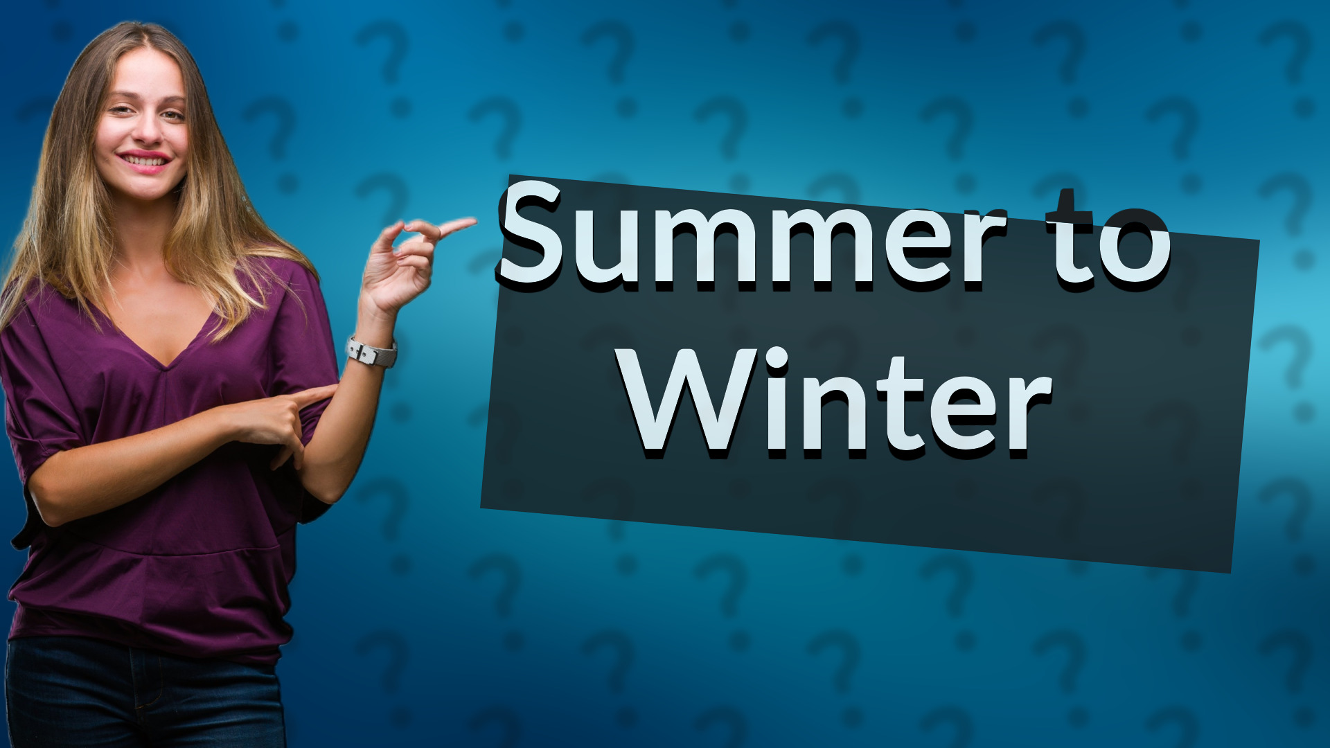 Summer to Winter