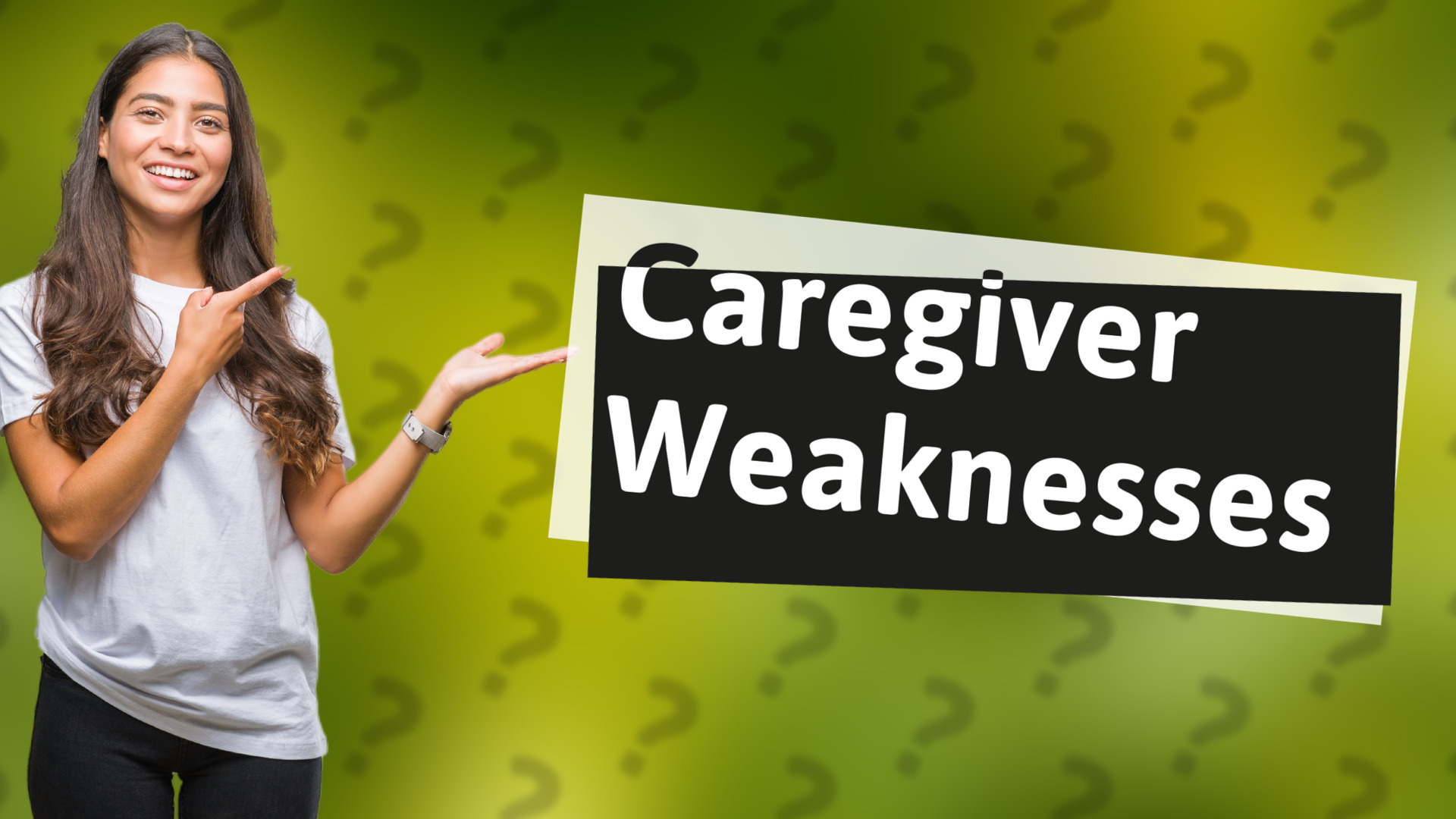 Caregiver Weaknesses