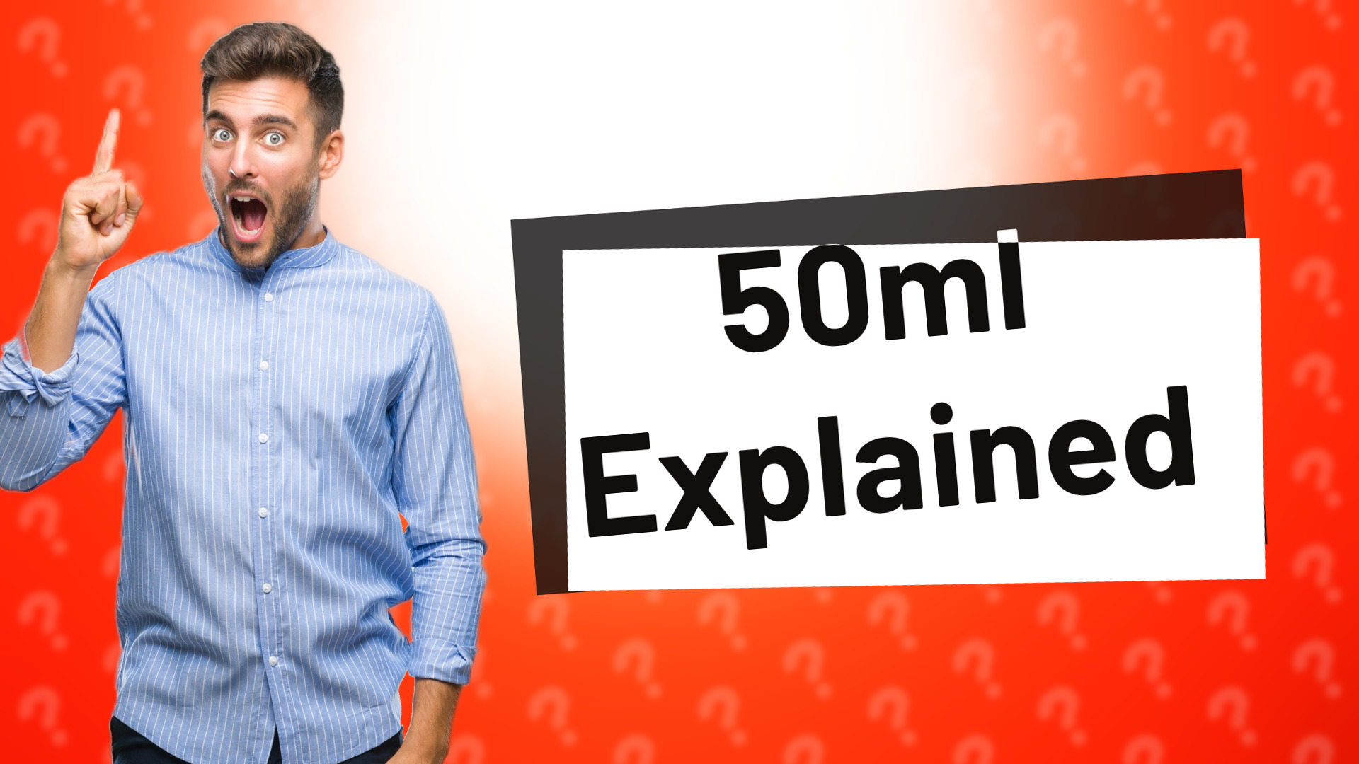 50ml Explained