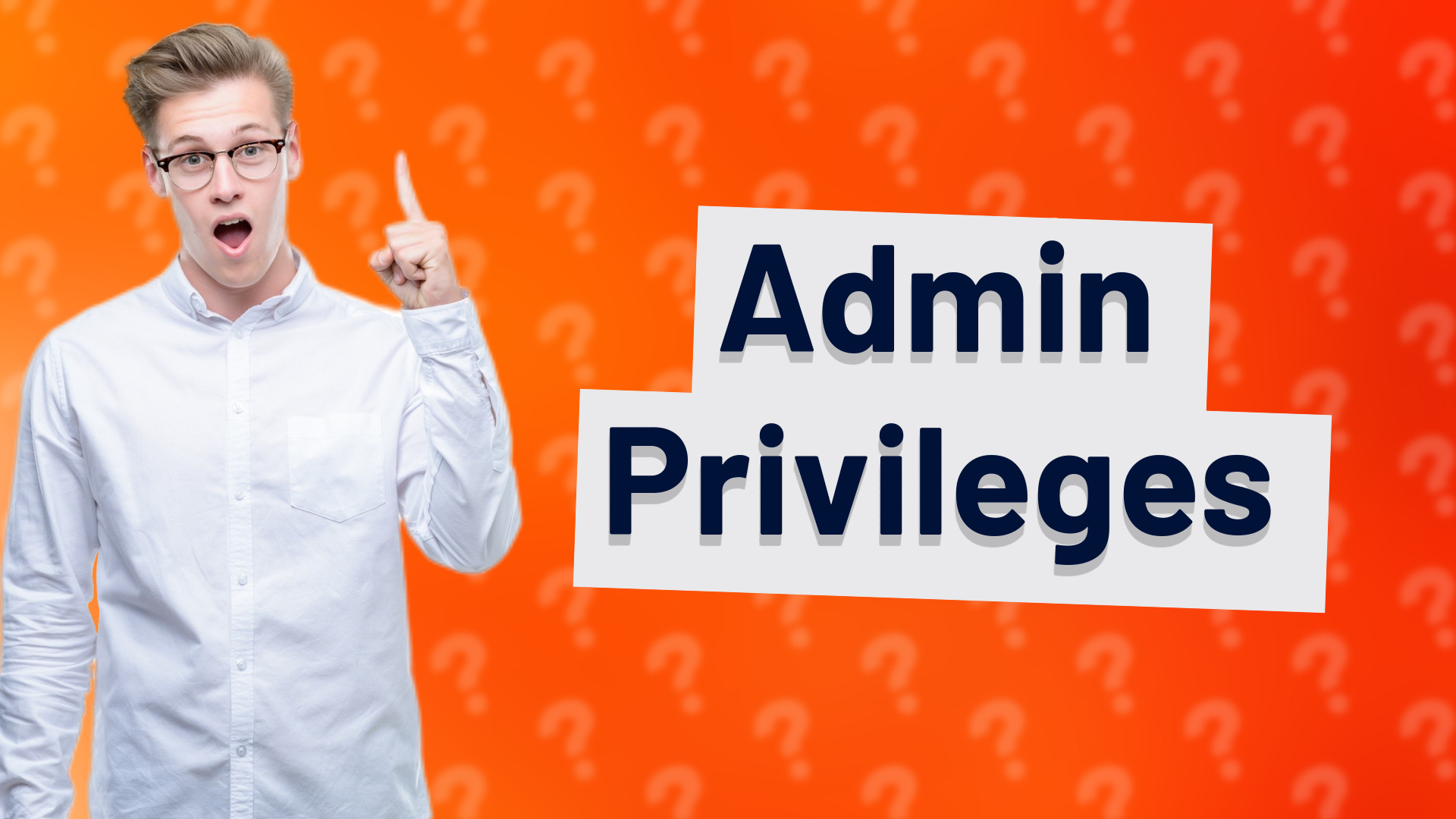 Admin Privileges