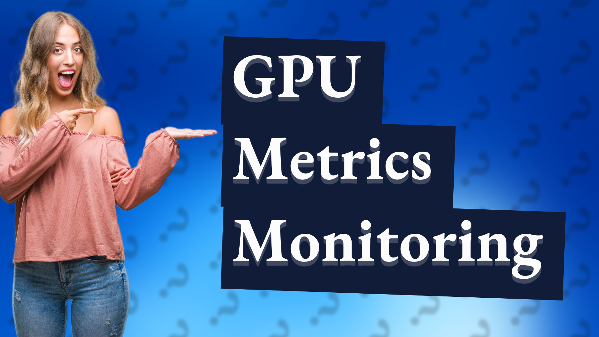GPU Metrics Monitoring