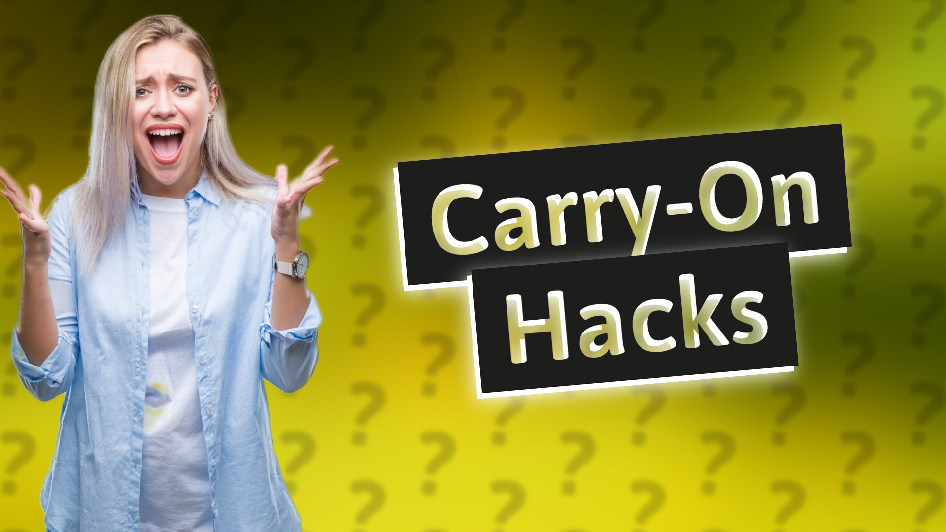 Carry-On Hacks