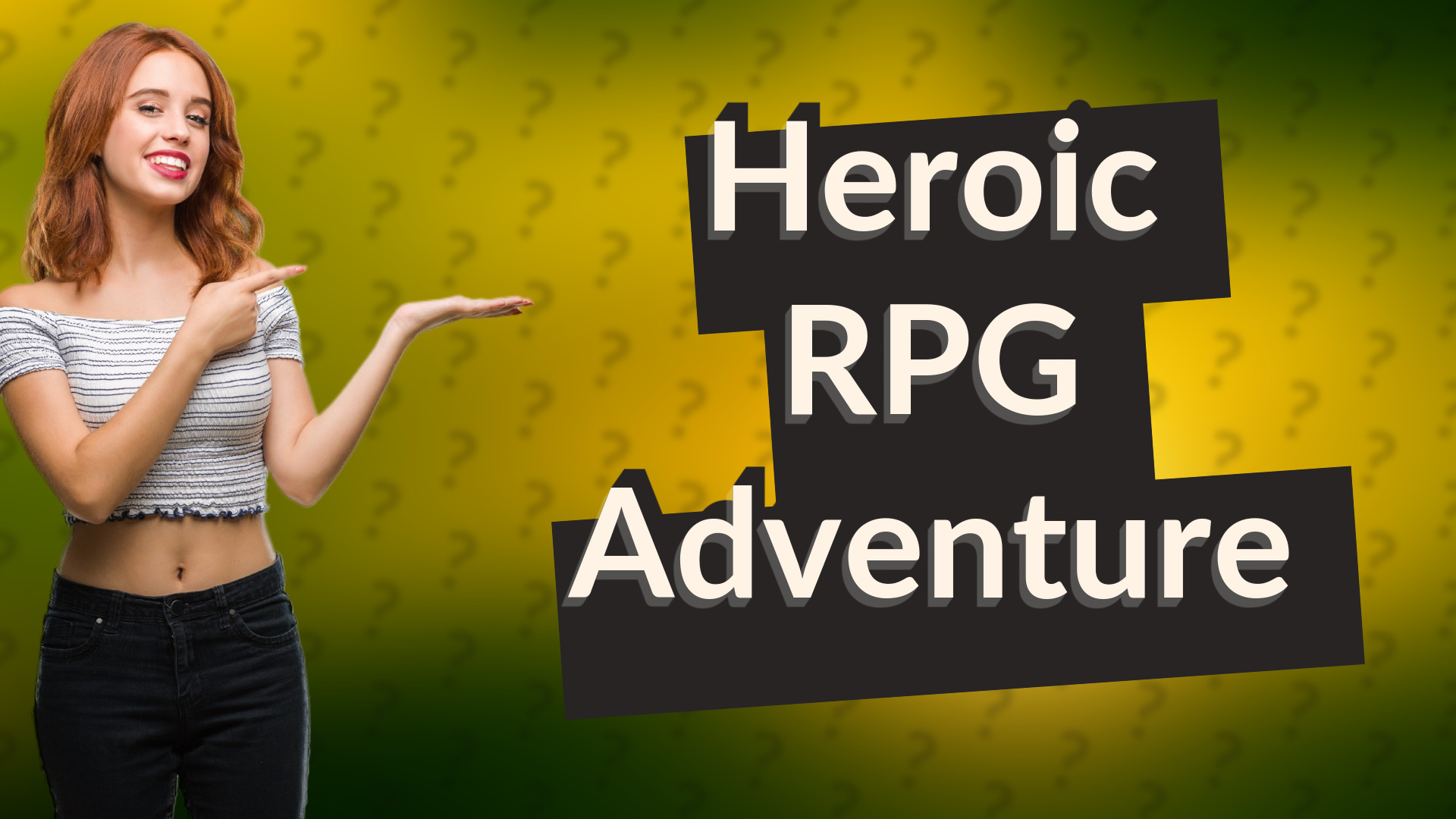Heroic RPG Adventure