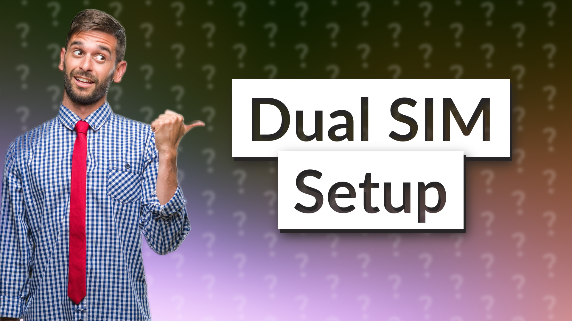 Dual SIM Setup