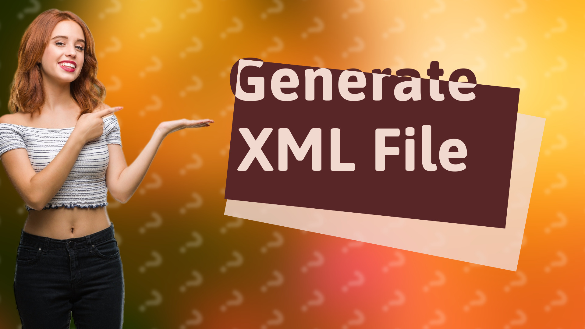 Generate XML File