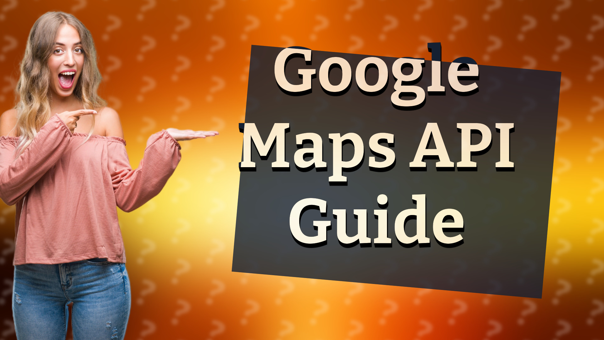 Google Maps API Guide