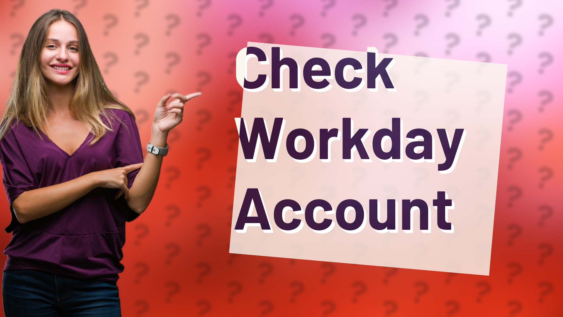 Check Workday Account