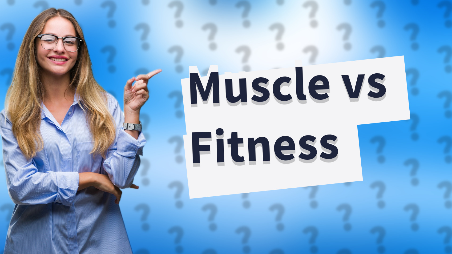 Muscle vs Fitness