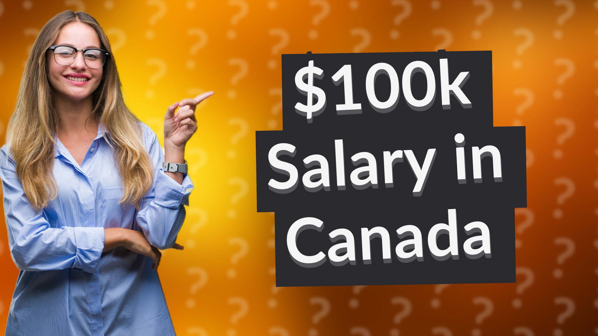 $100k Salary in Canada