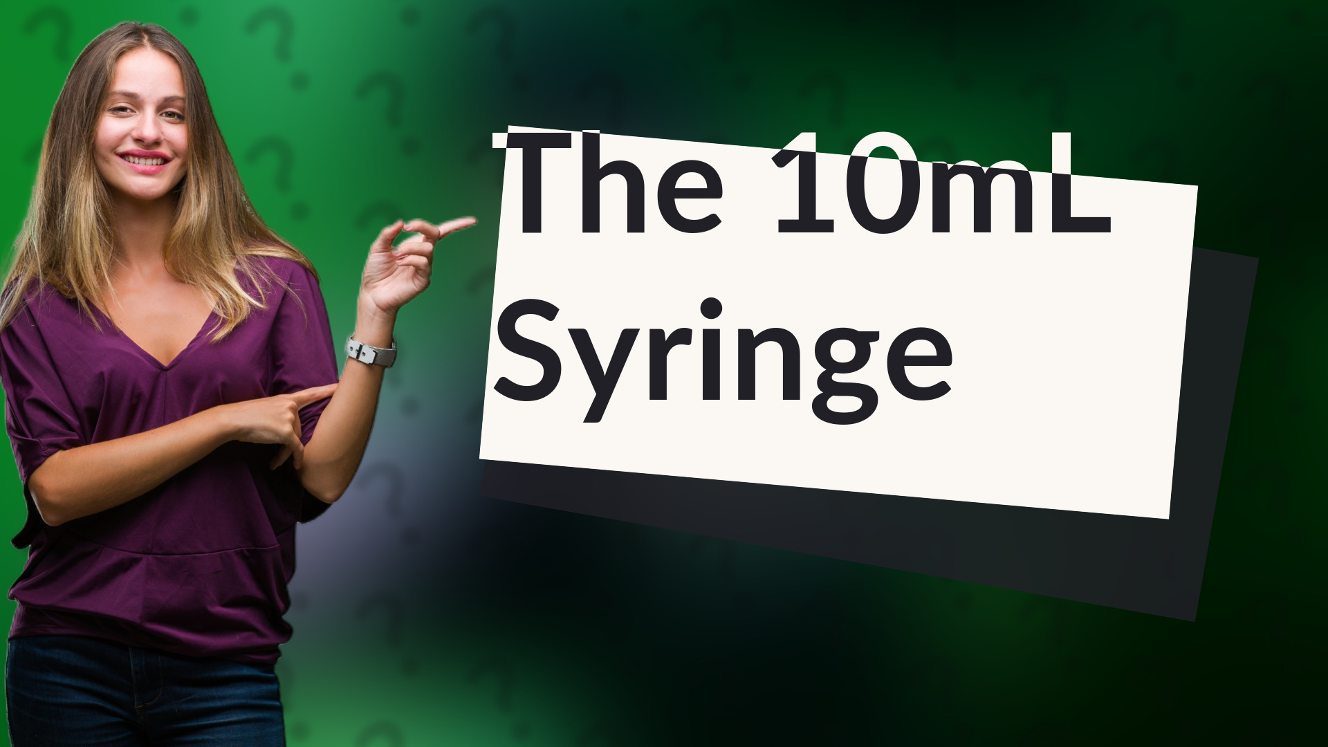 The 10mL Syringe