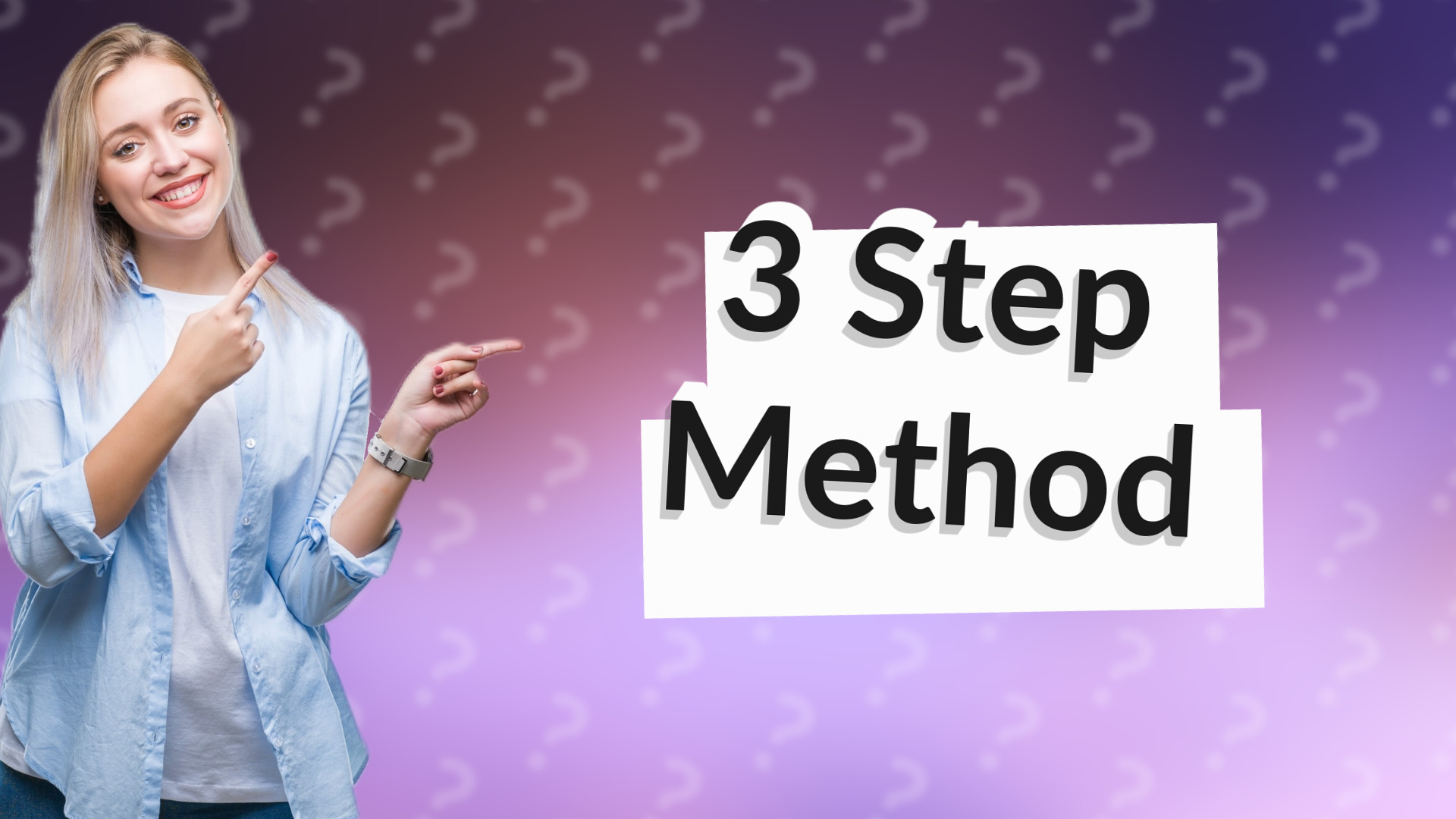 3 Step Method