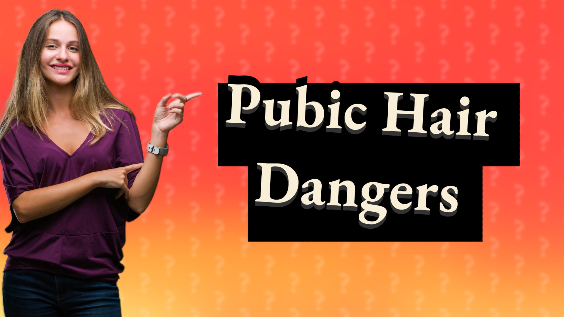 Pubic Hair Dangers