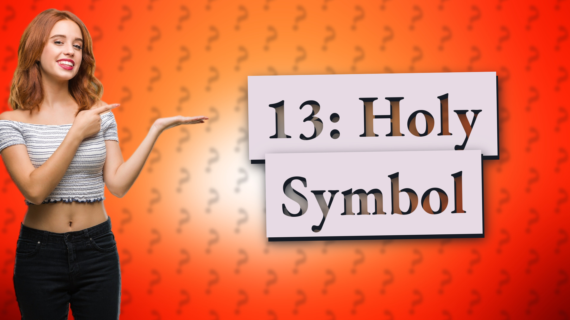 13: Holy Symbol