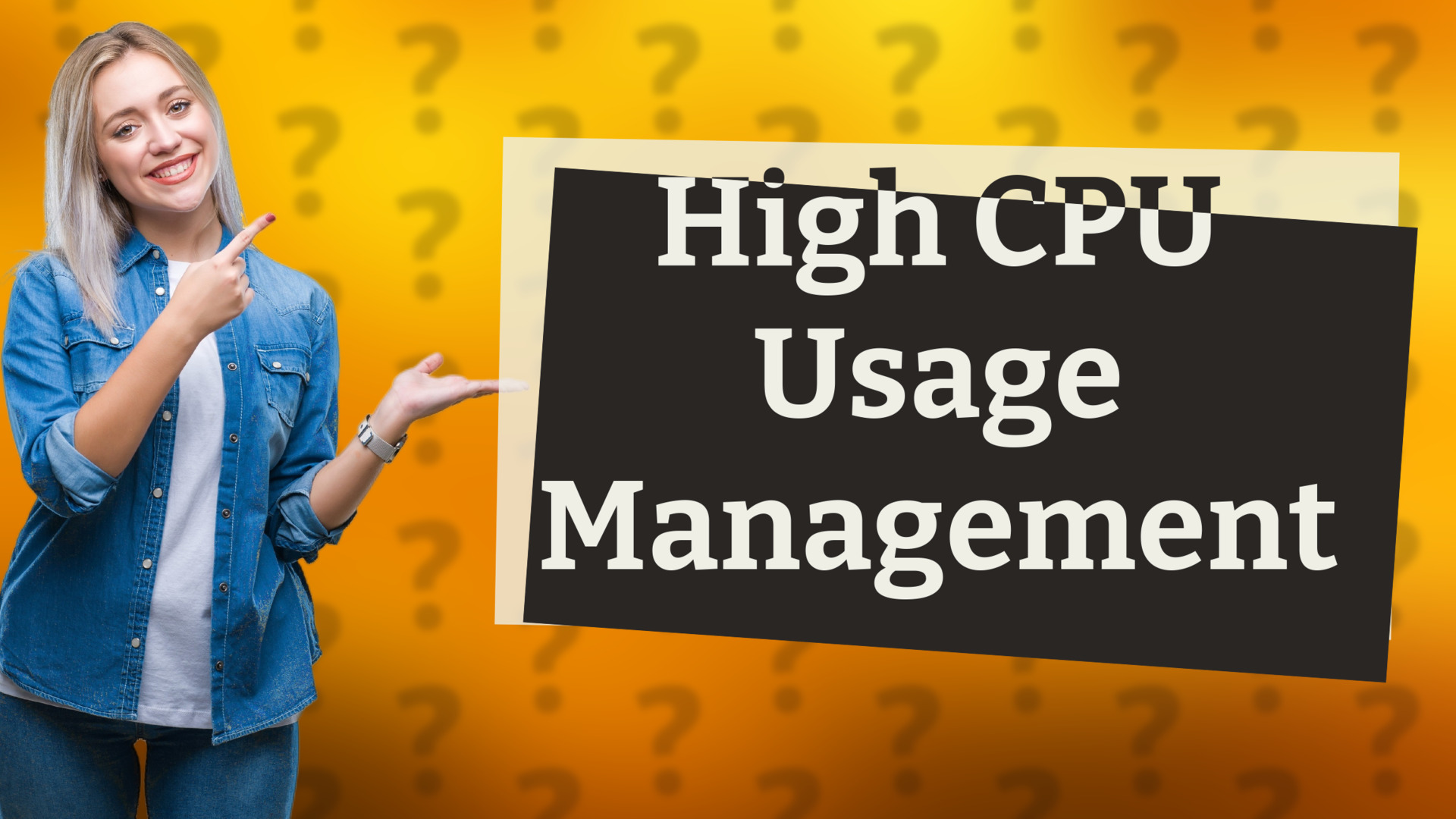 High CPU Usage Management