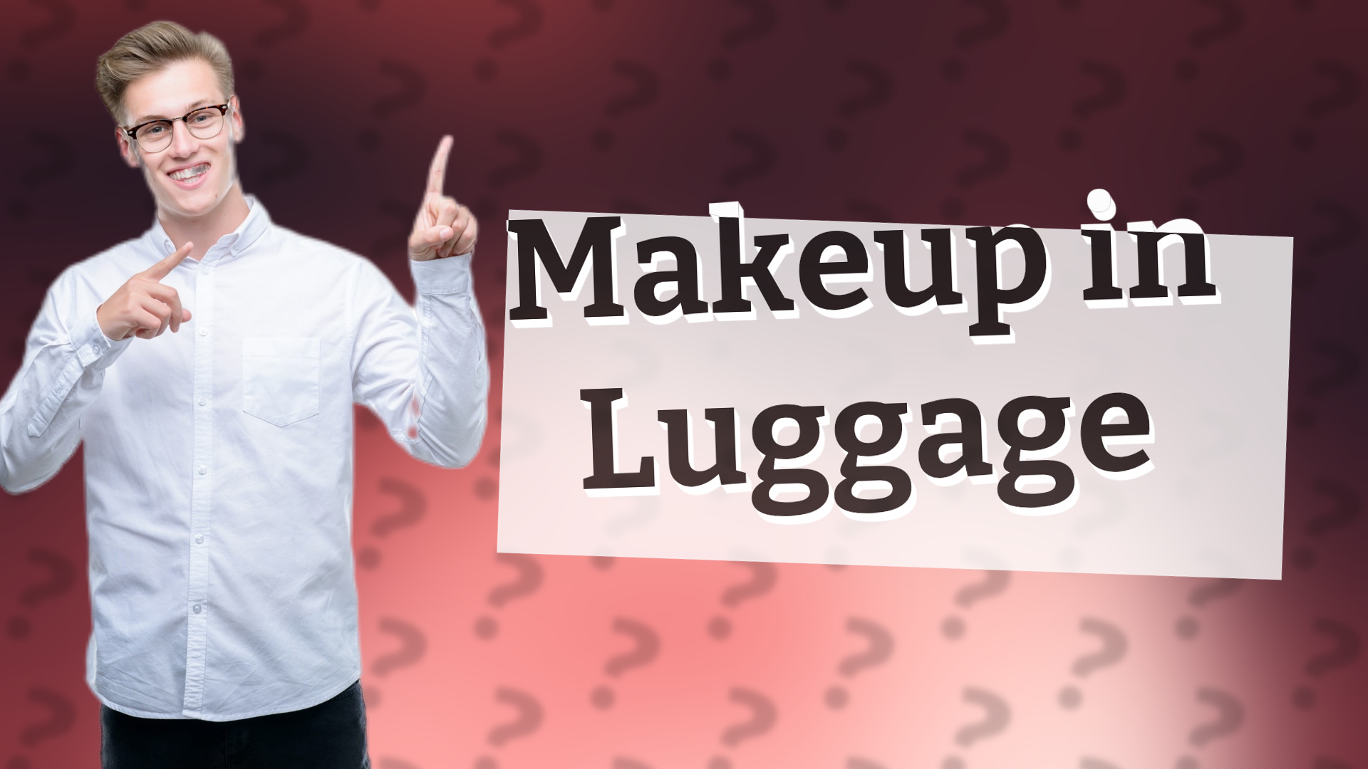 Makeup in Luggage