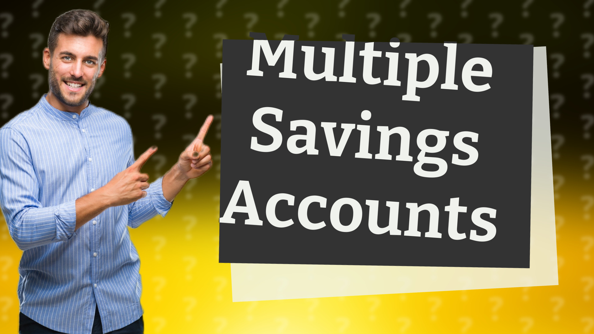 Multiple Savings Accounts