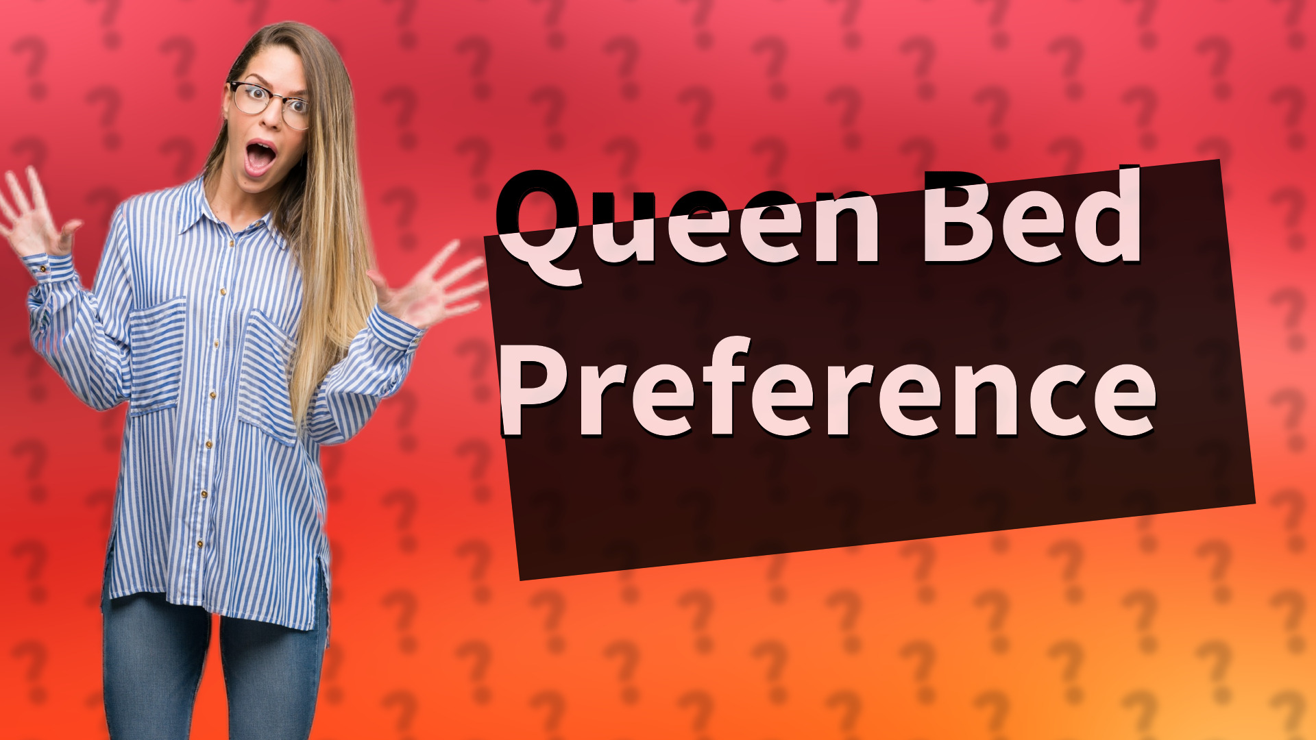 Queen Bed Preference