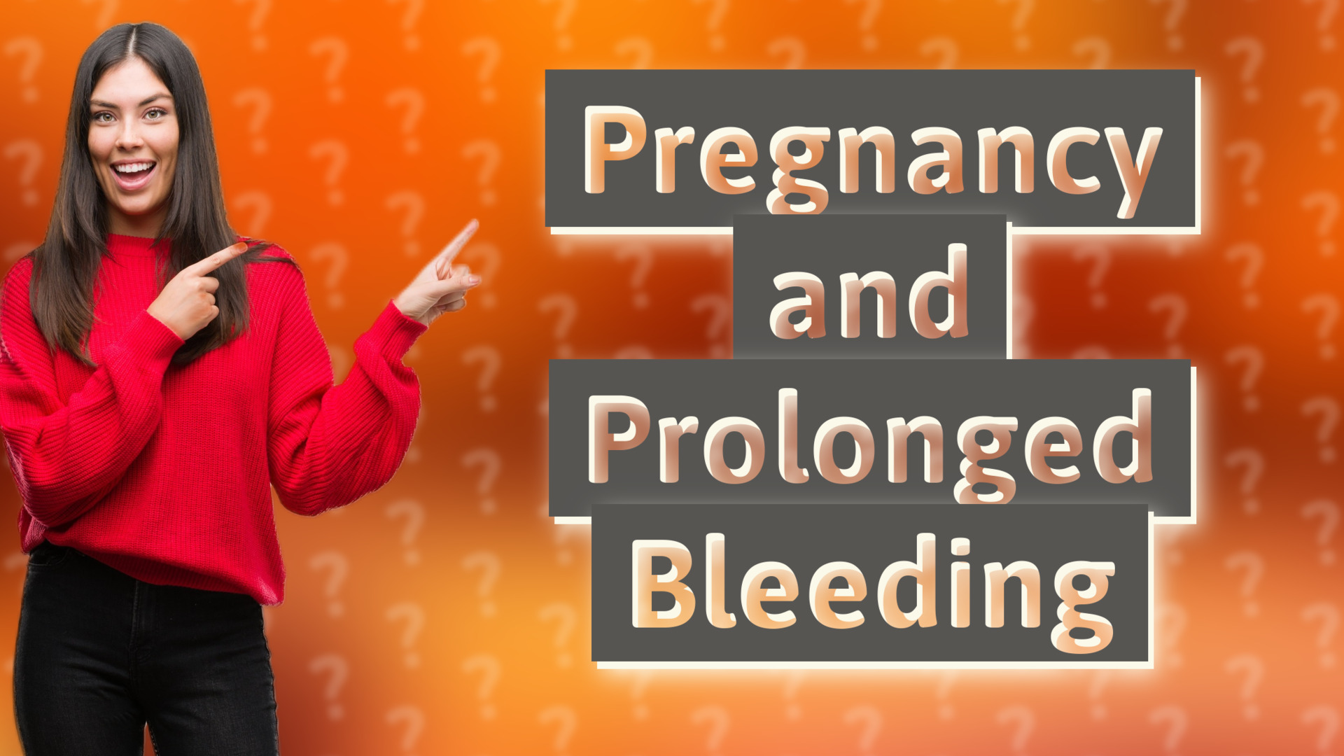 Pregnancy and Prolonged Bleeding