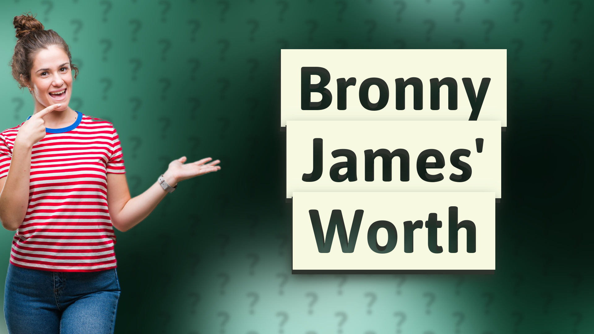 Bronny James' Worth