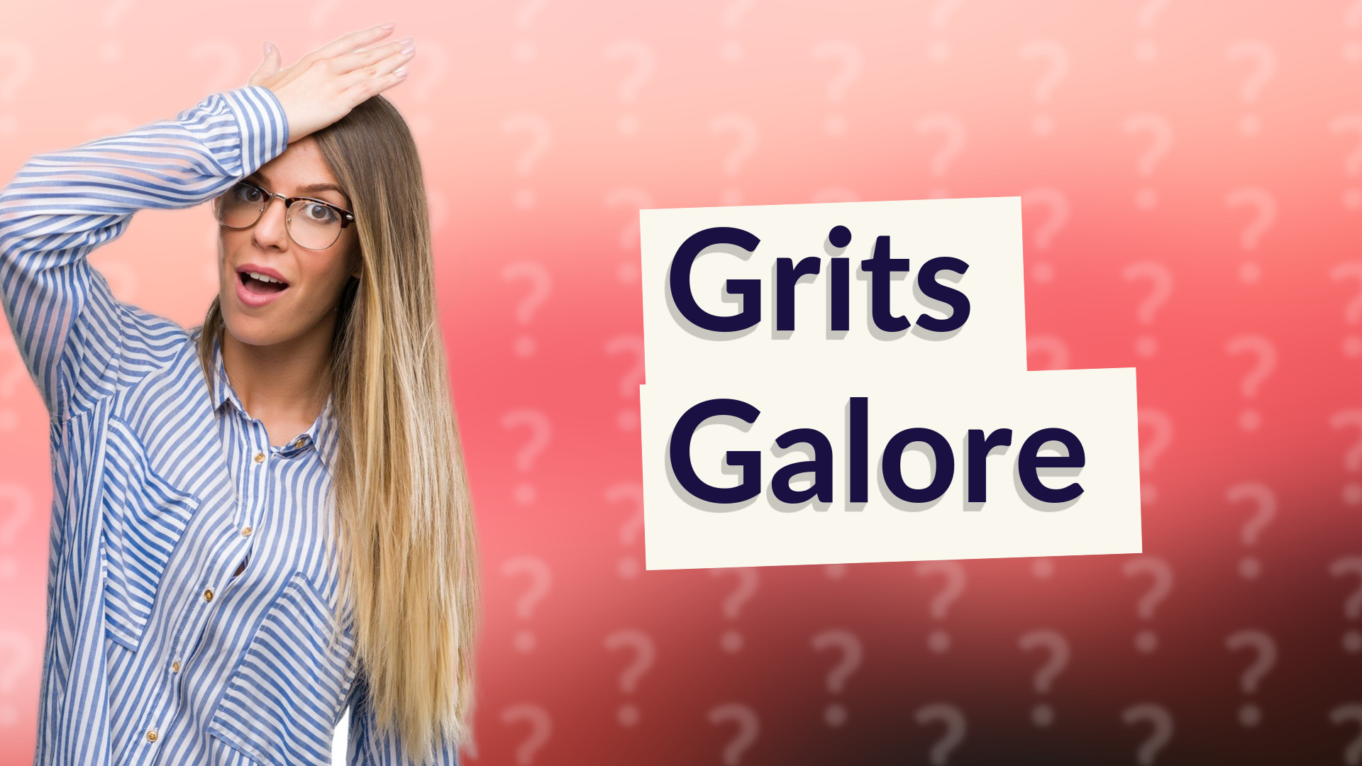 Grits Galore