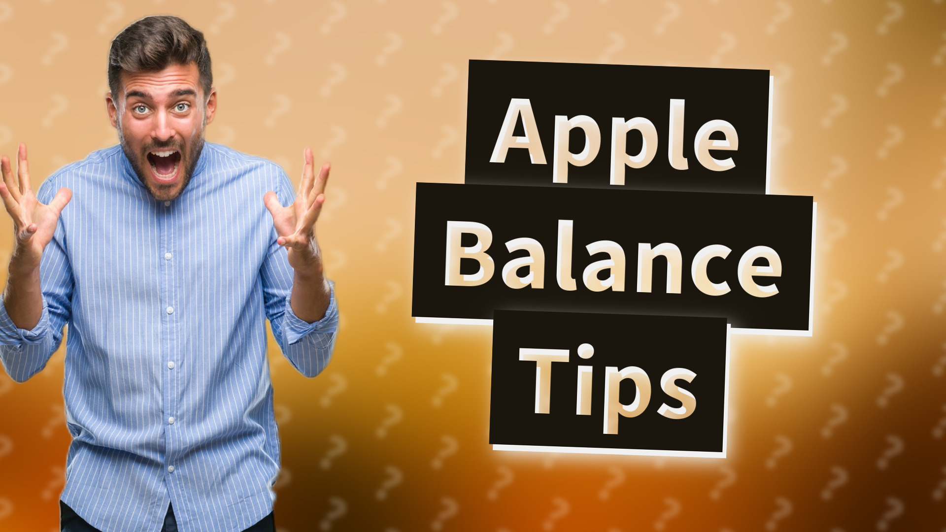 Apple Balance Tips