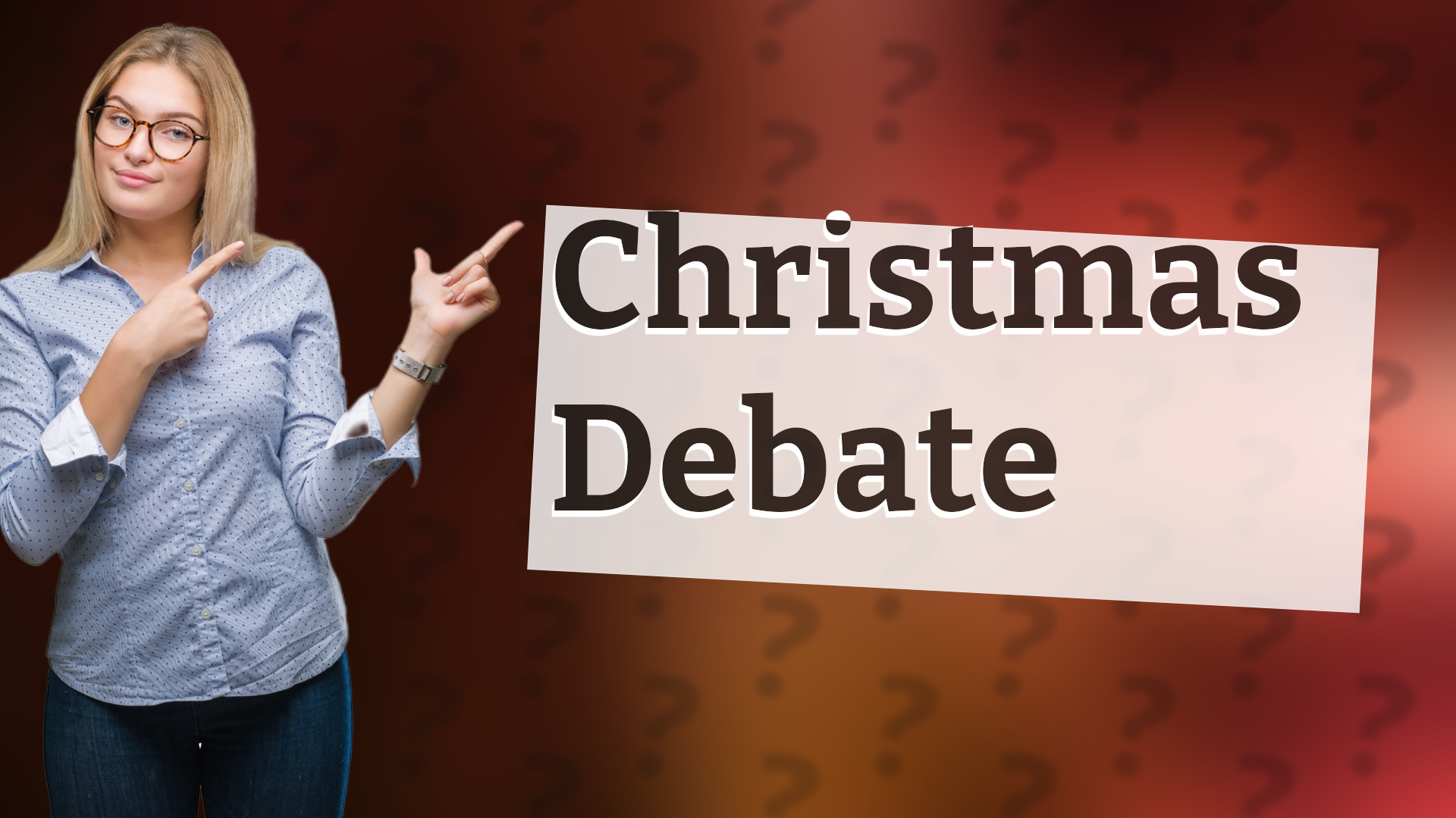 Christmas Debate