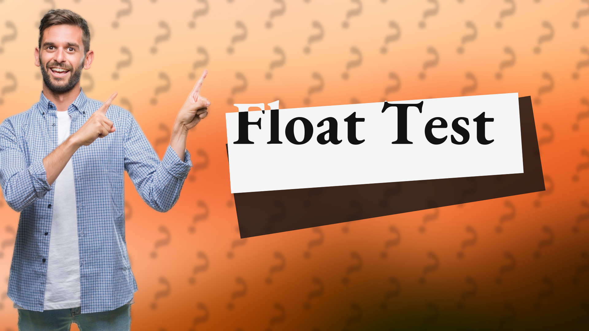Float Test