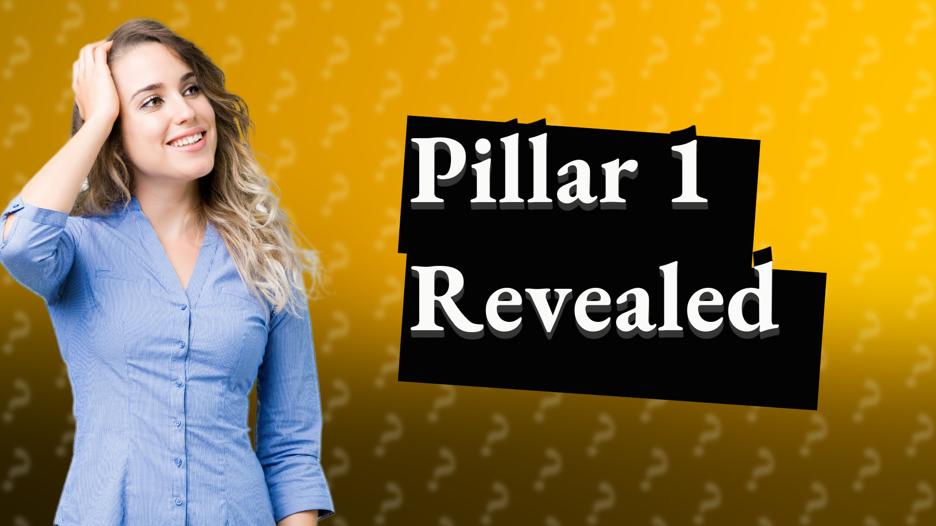 Pillar 1 Revealed