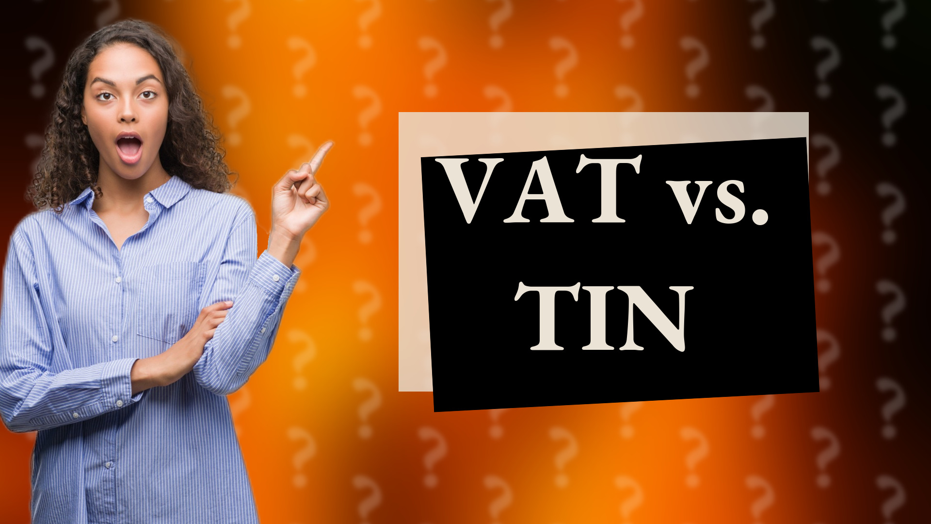 VAT vs. TIN