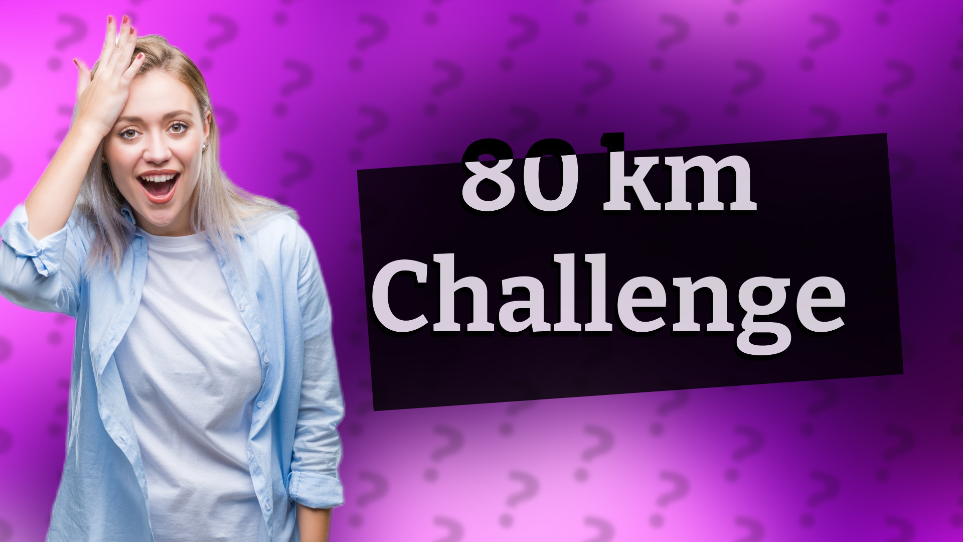 80 km Challenge