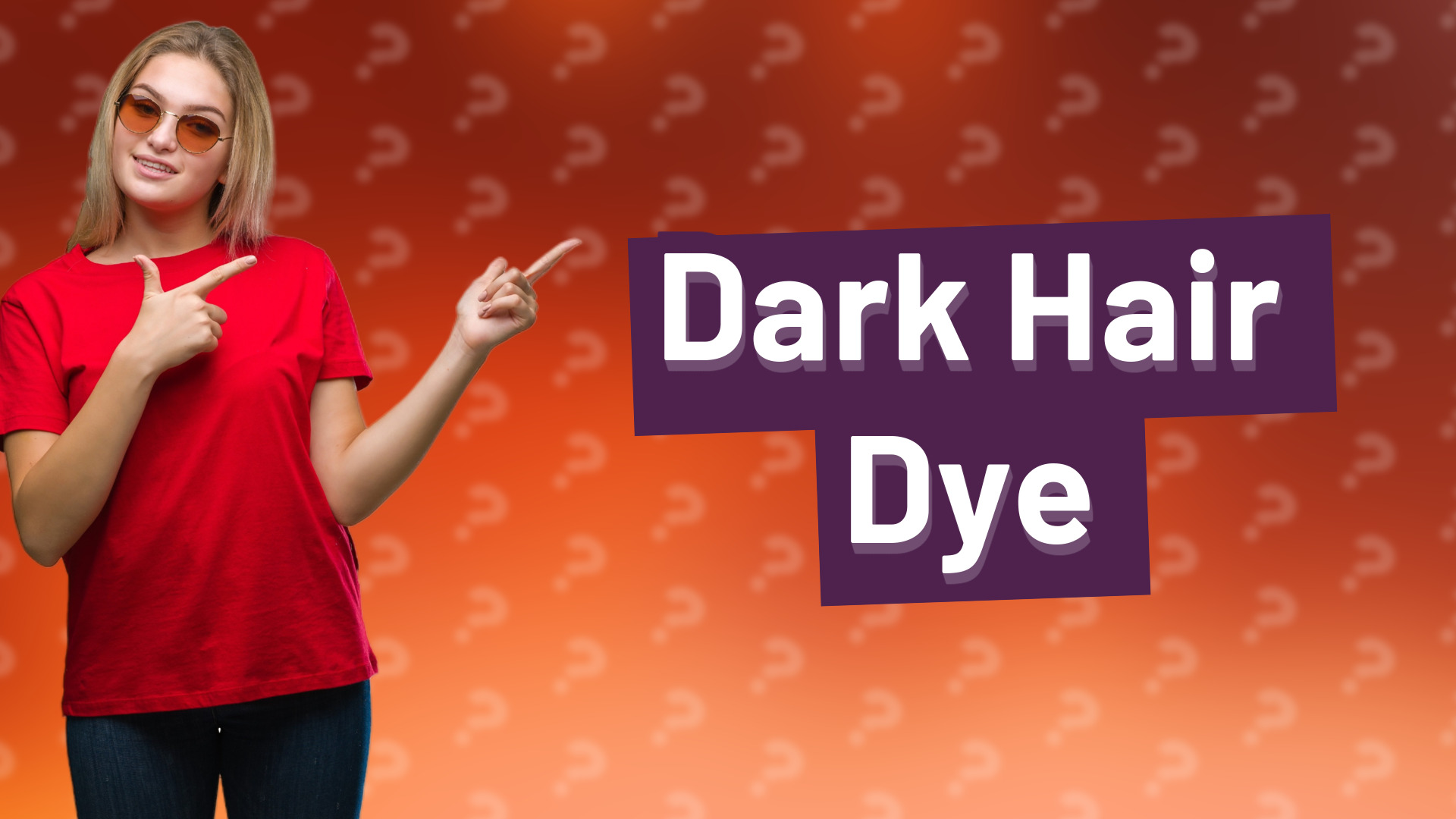 Dark Hair Dye