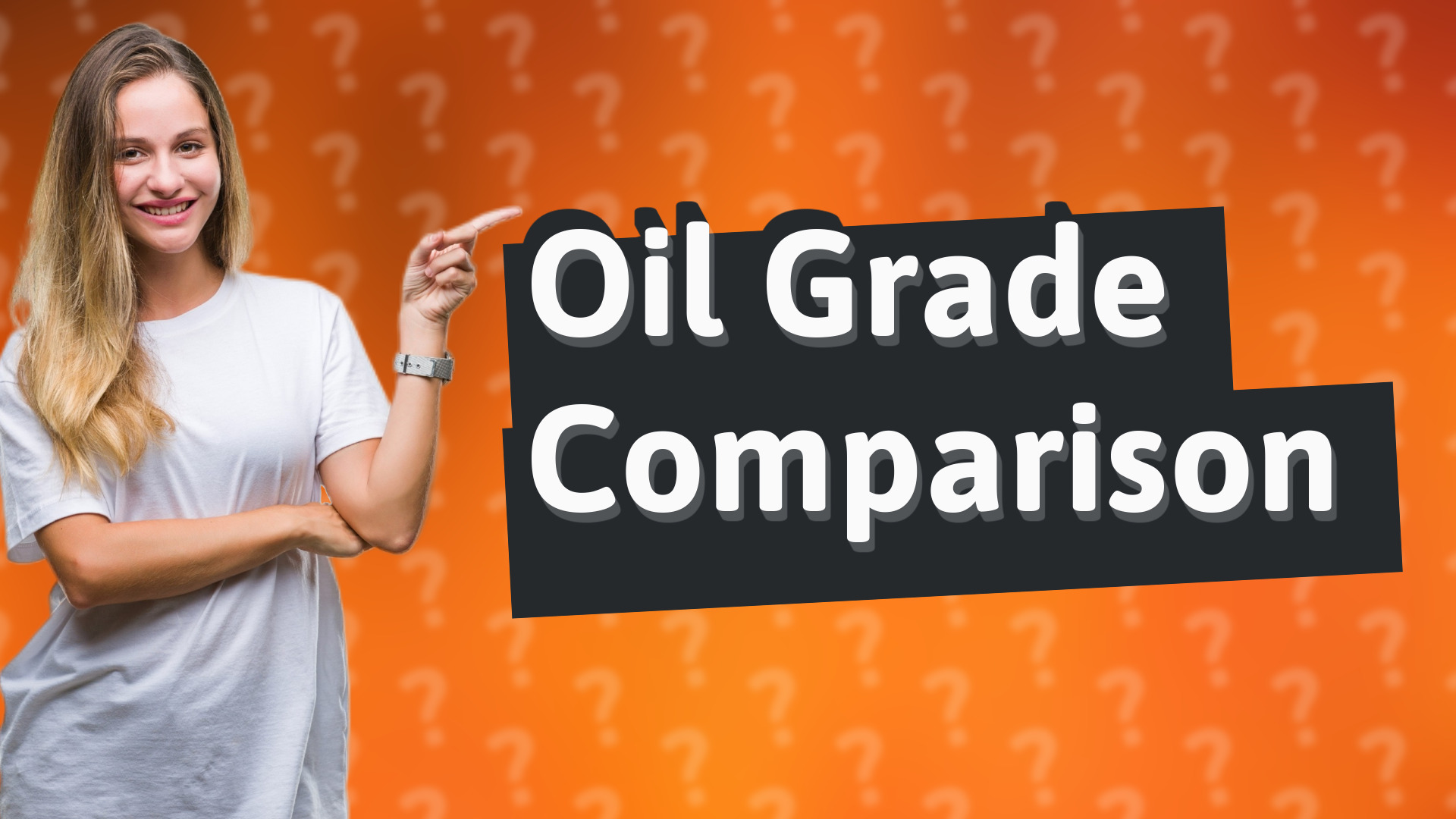 Oil Grade Comparison