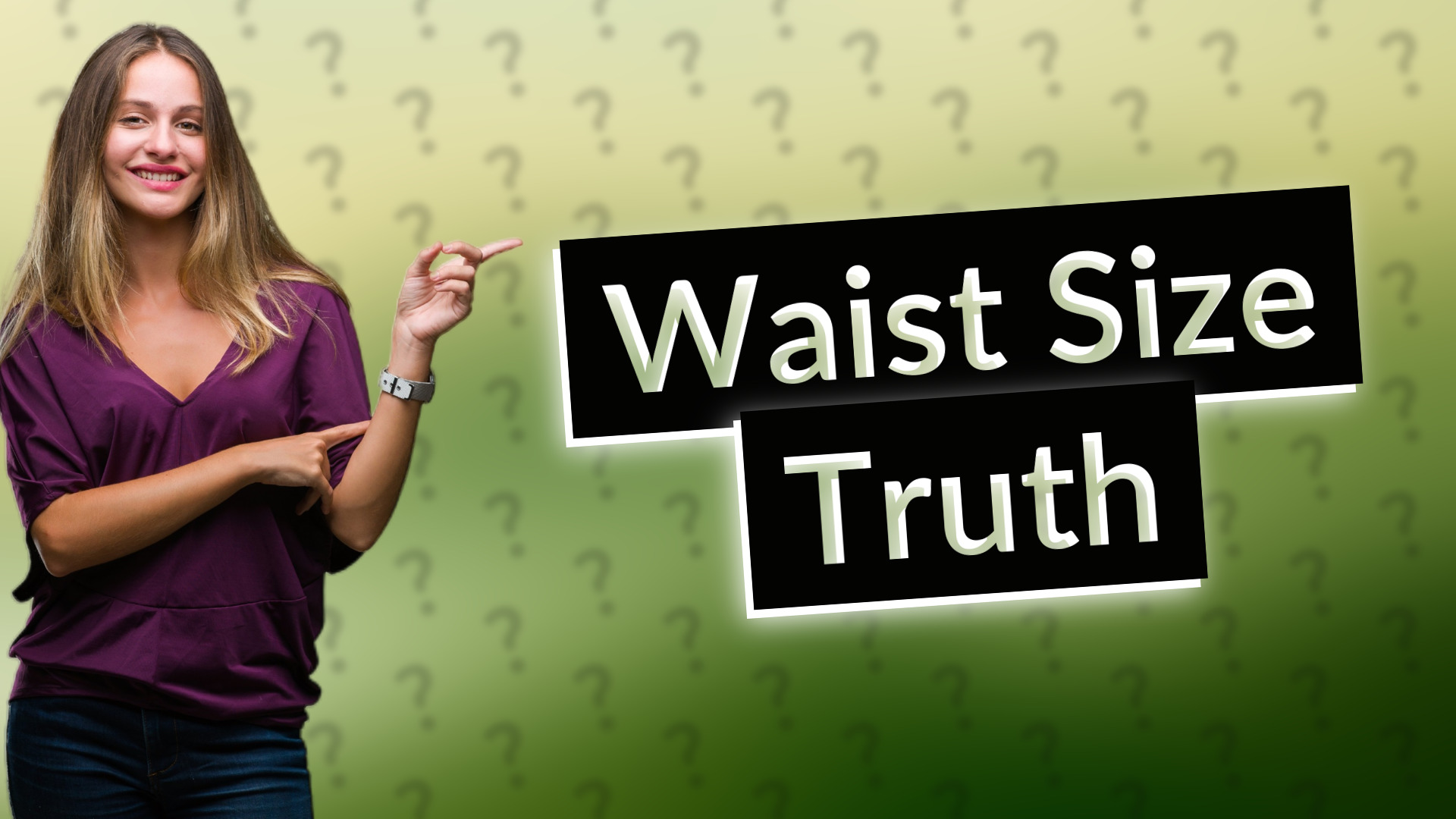 Waist Size Truth