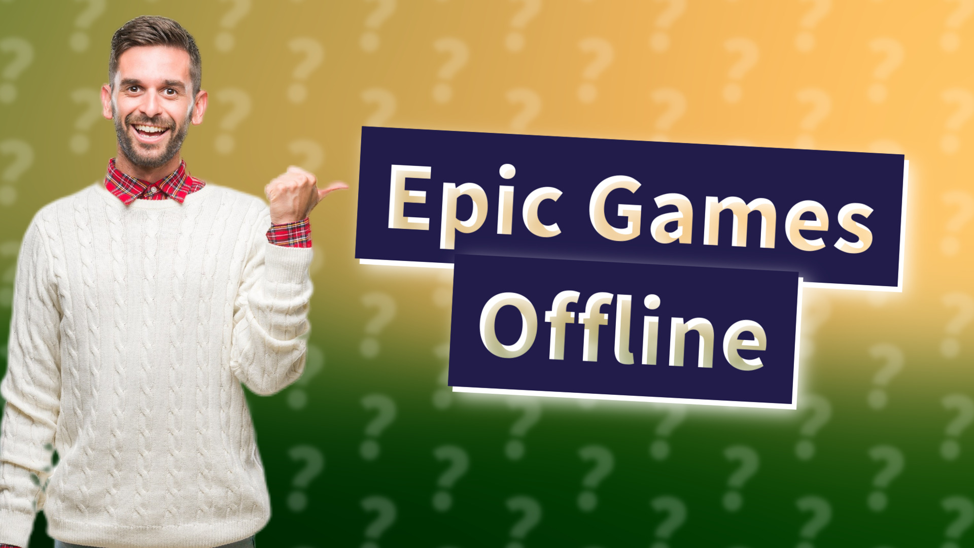 Epic Games Offline