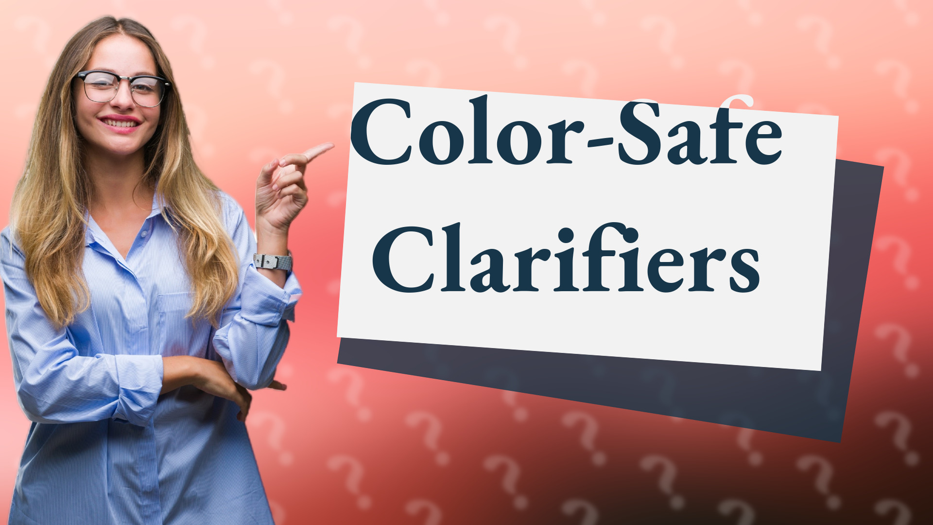 Color-Safe Clarifiers