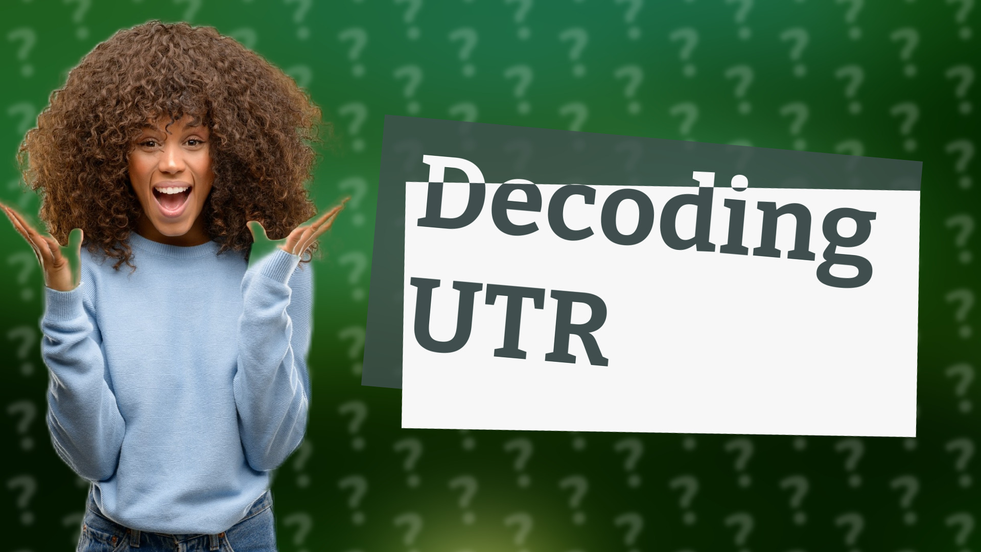 Decoding UTR