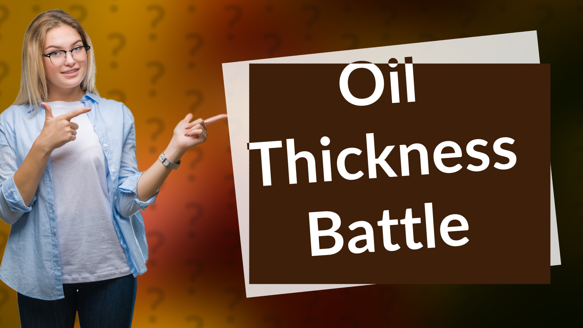 Oil Thickness Battle
