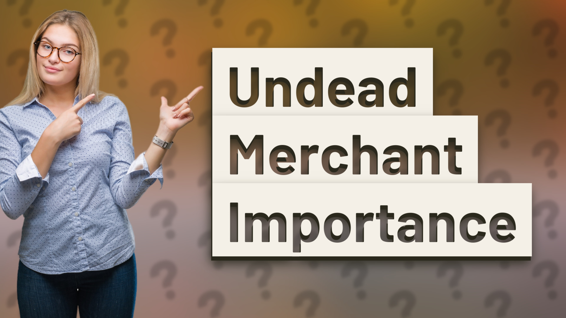 Undead Merchant Importance