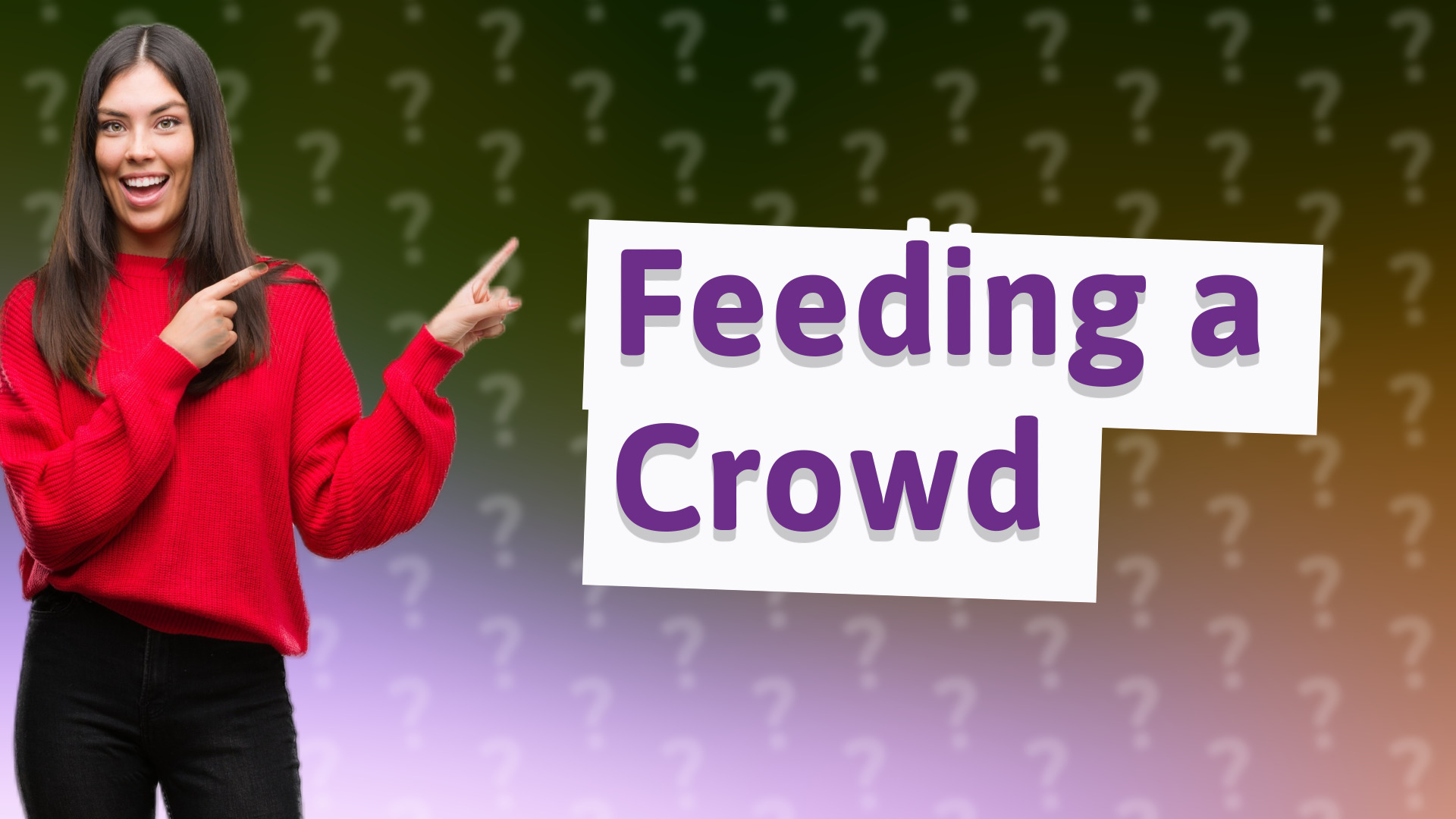 Feeding a Crowd
