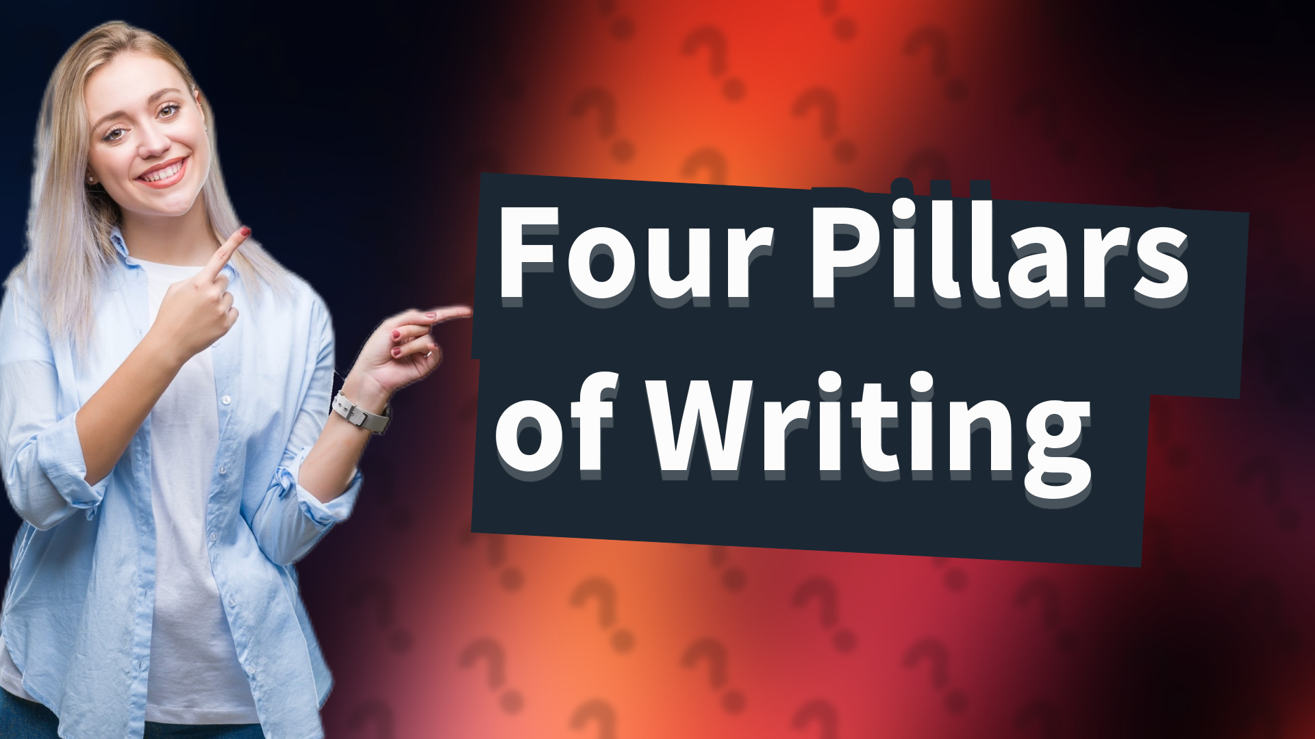 Four Pillars of Writing