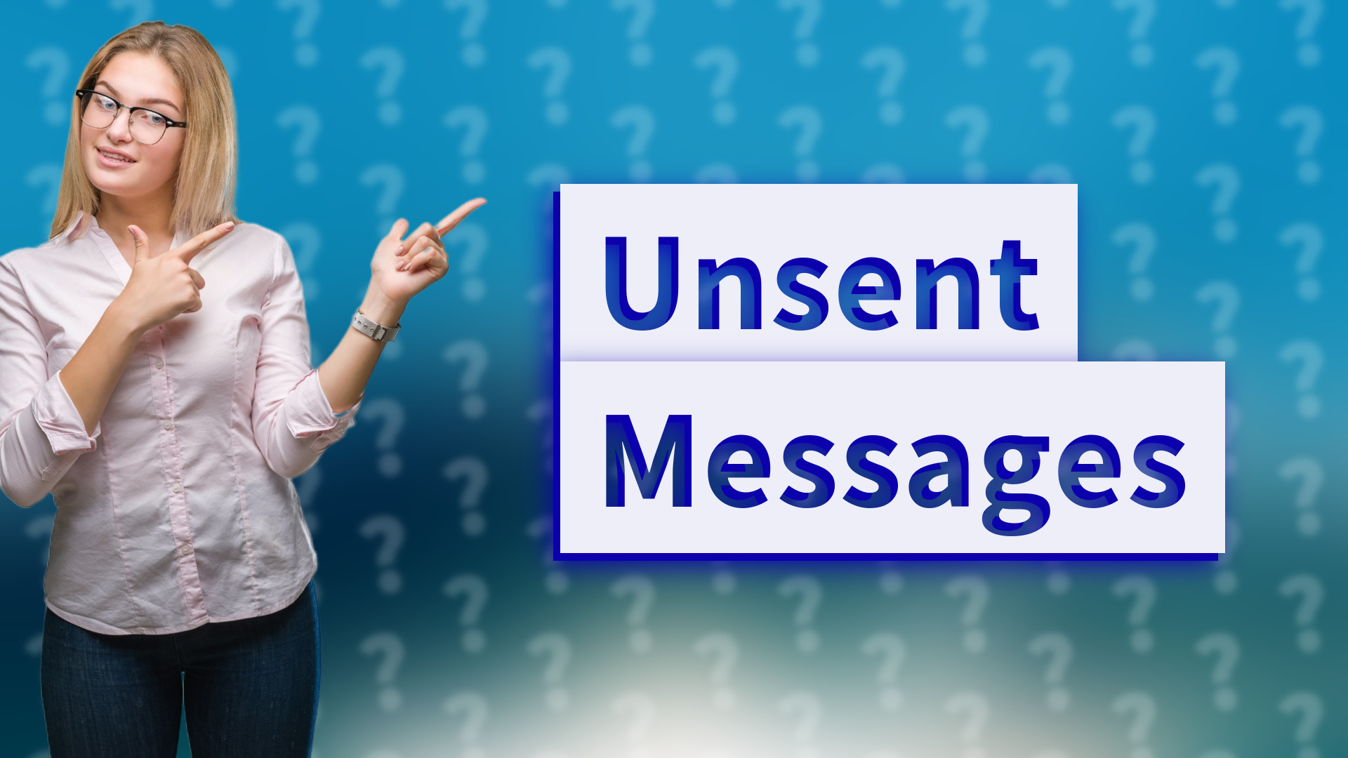 Unsent Messages