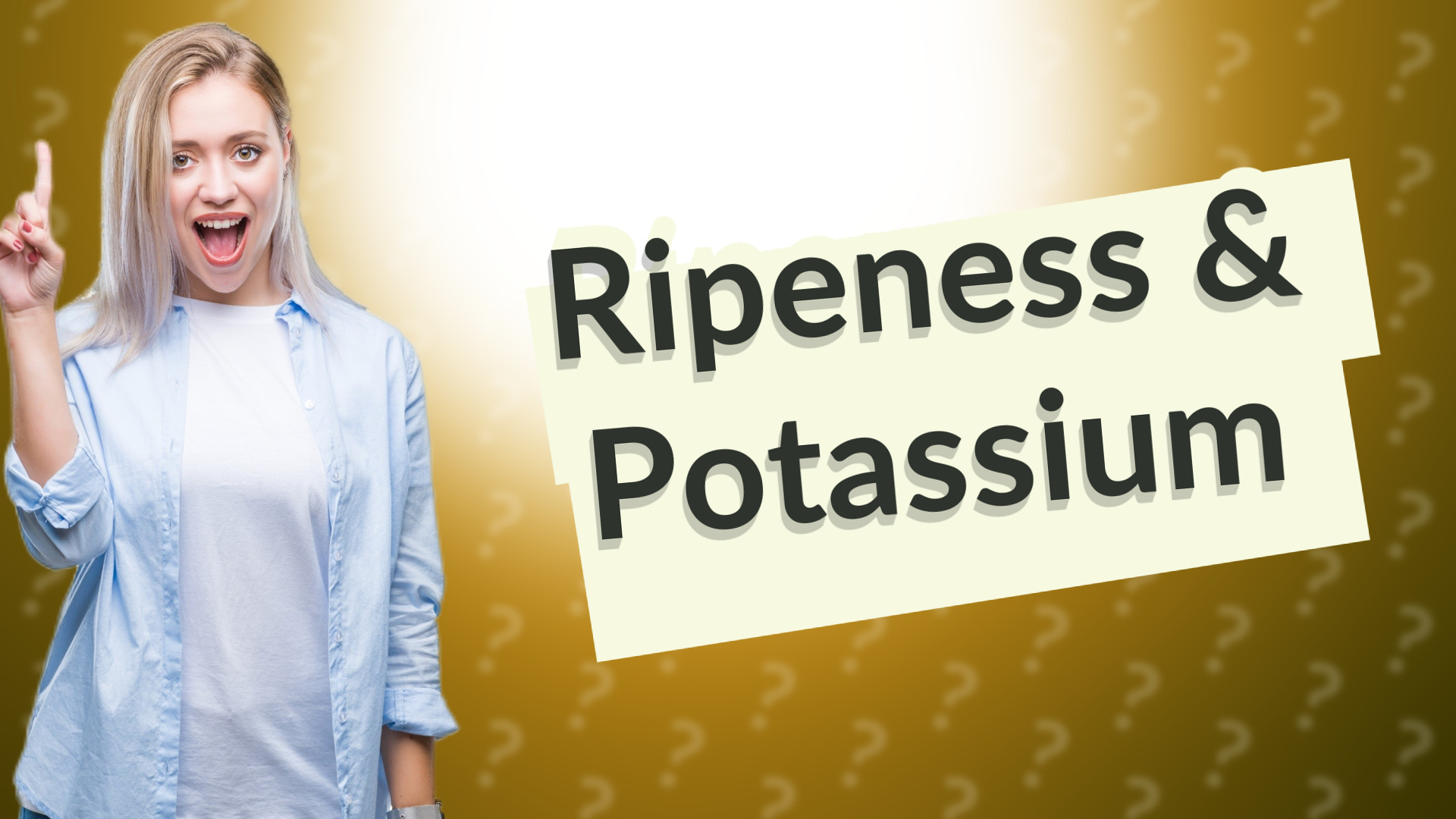 Ripeness & Potassium
