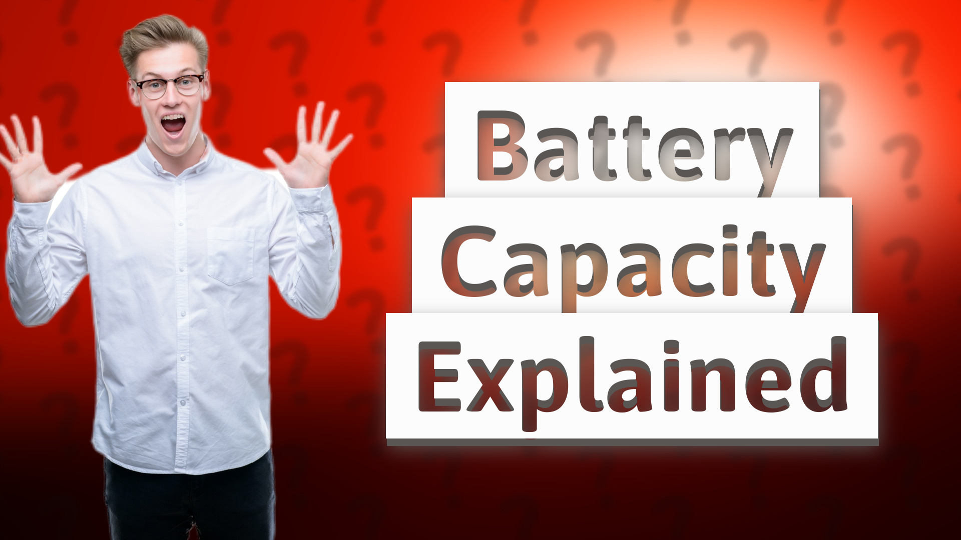 Battery Capacity Explained