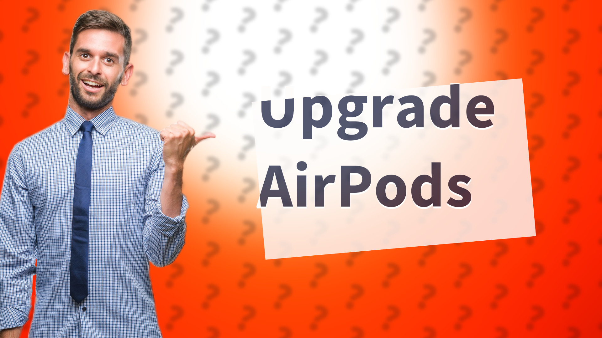 Upgrade AirPods