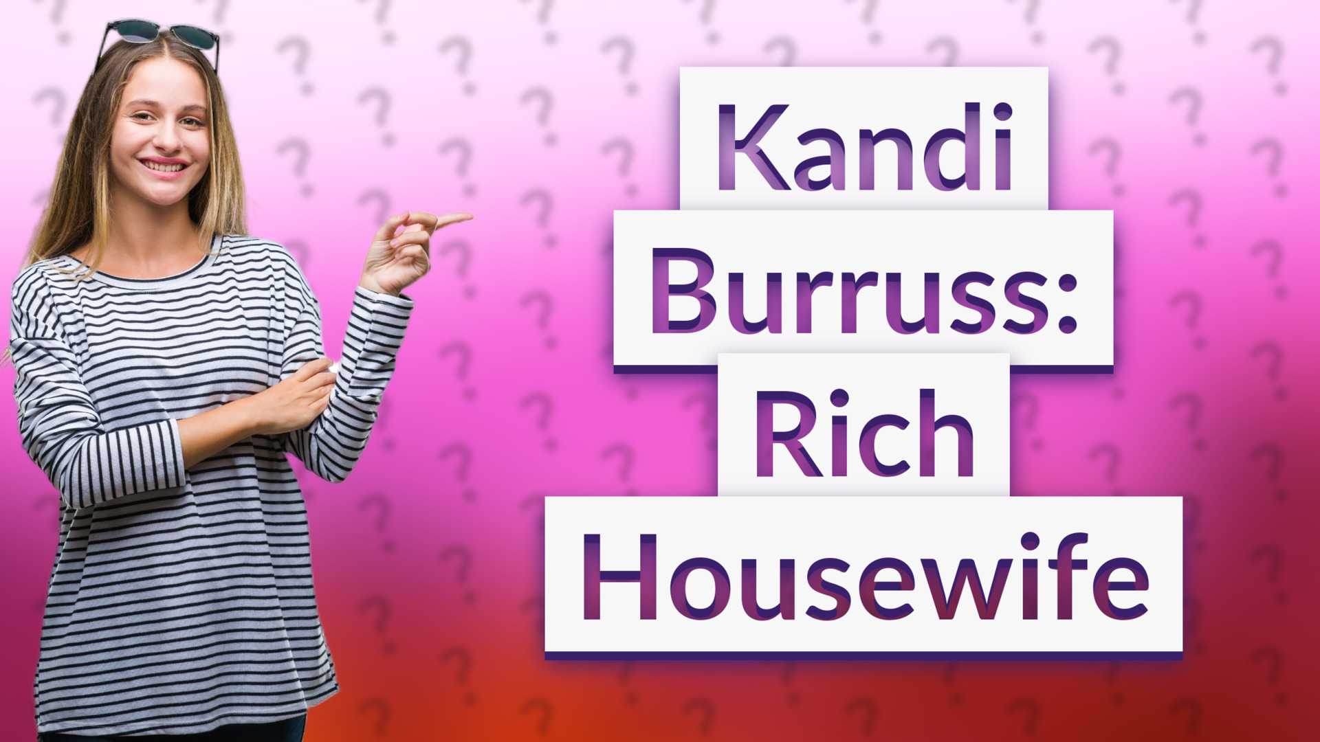 Kandi Burruss: Rich Housewife