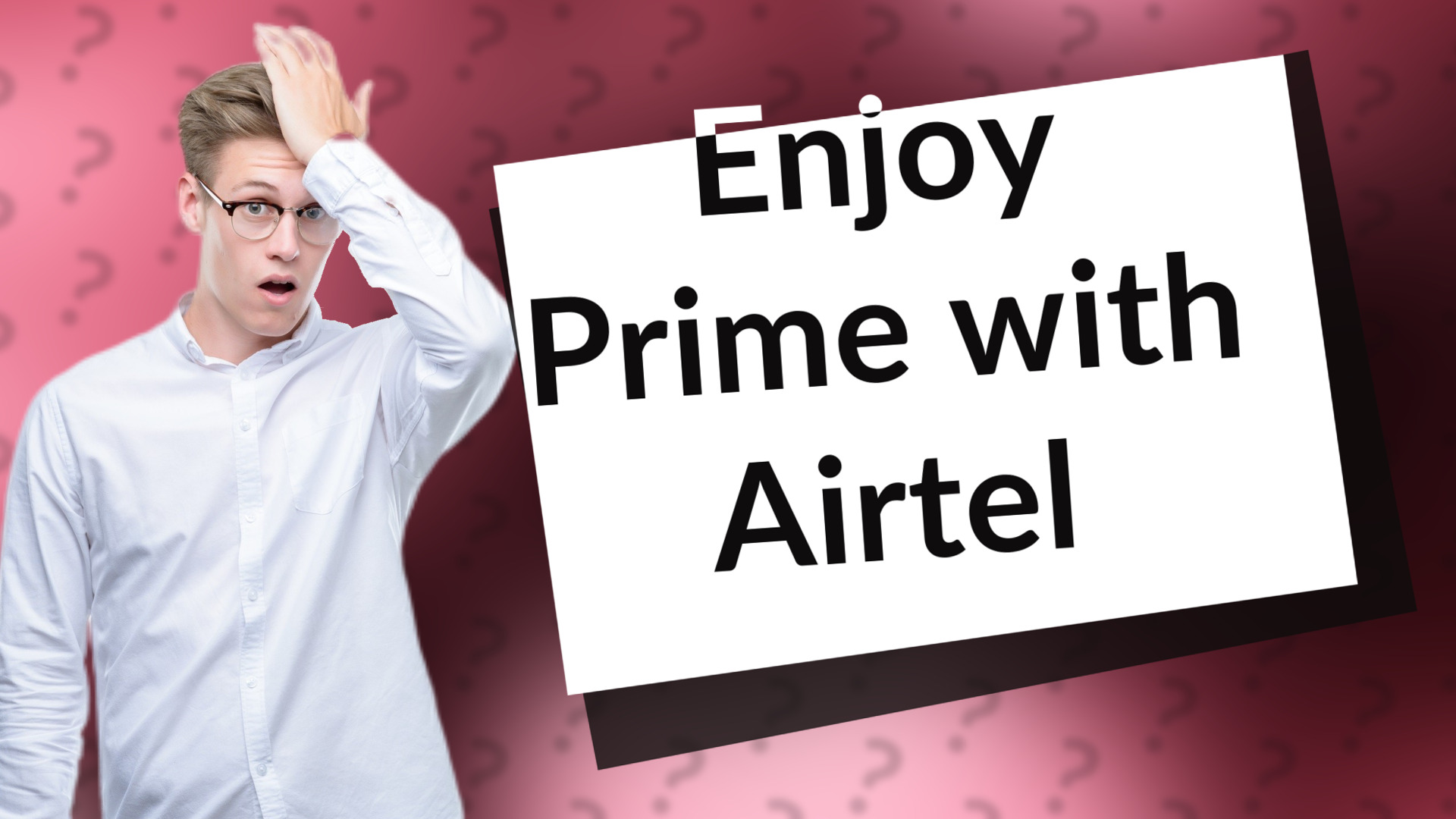 Enjoy Prime with Airtel