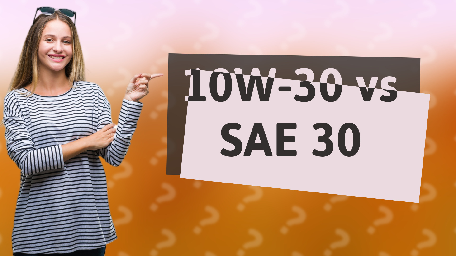 10W-30 vs SAE 30