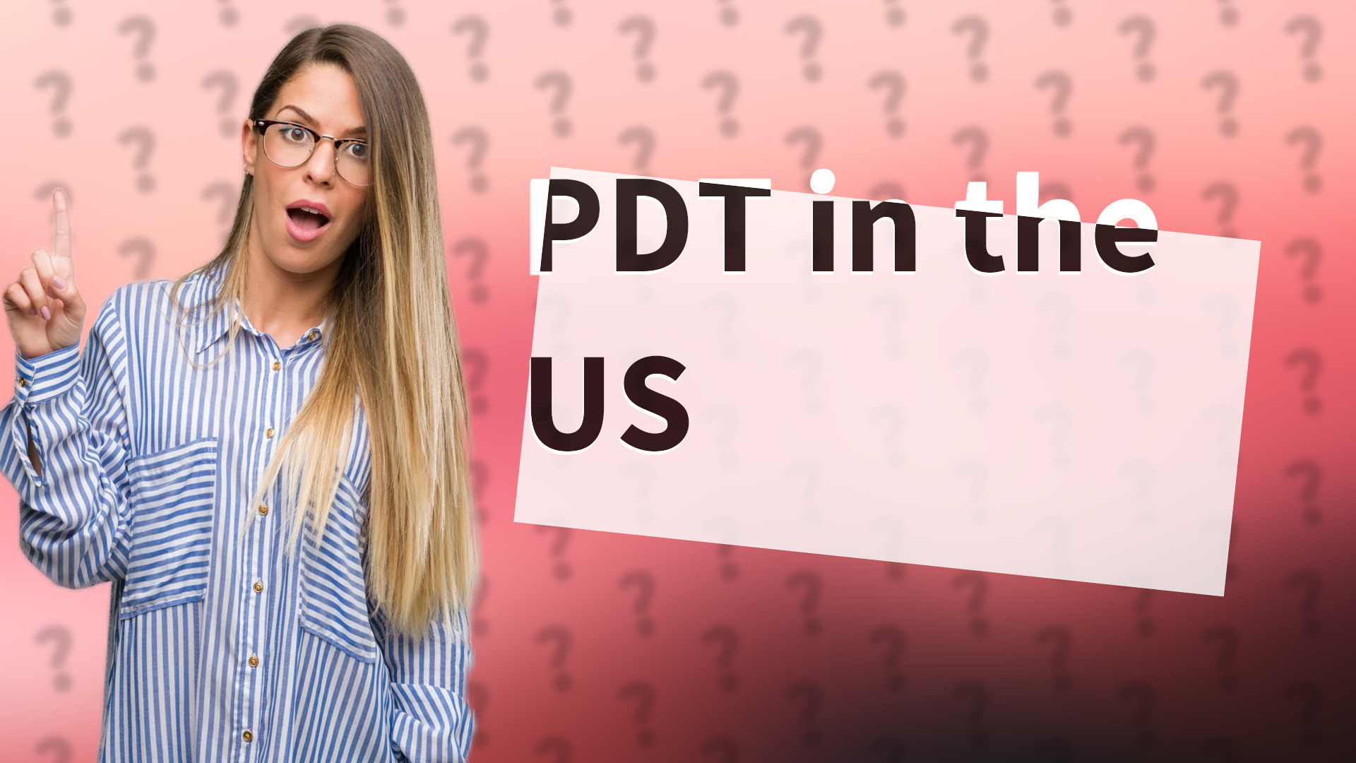 PDT in the US