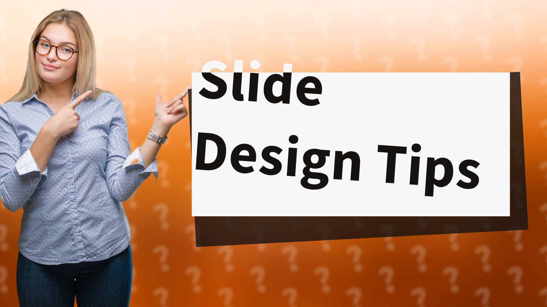 Slide Design Tips