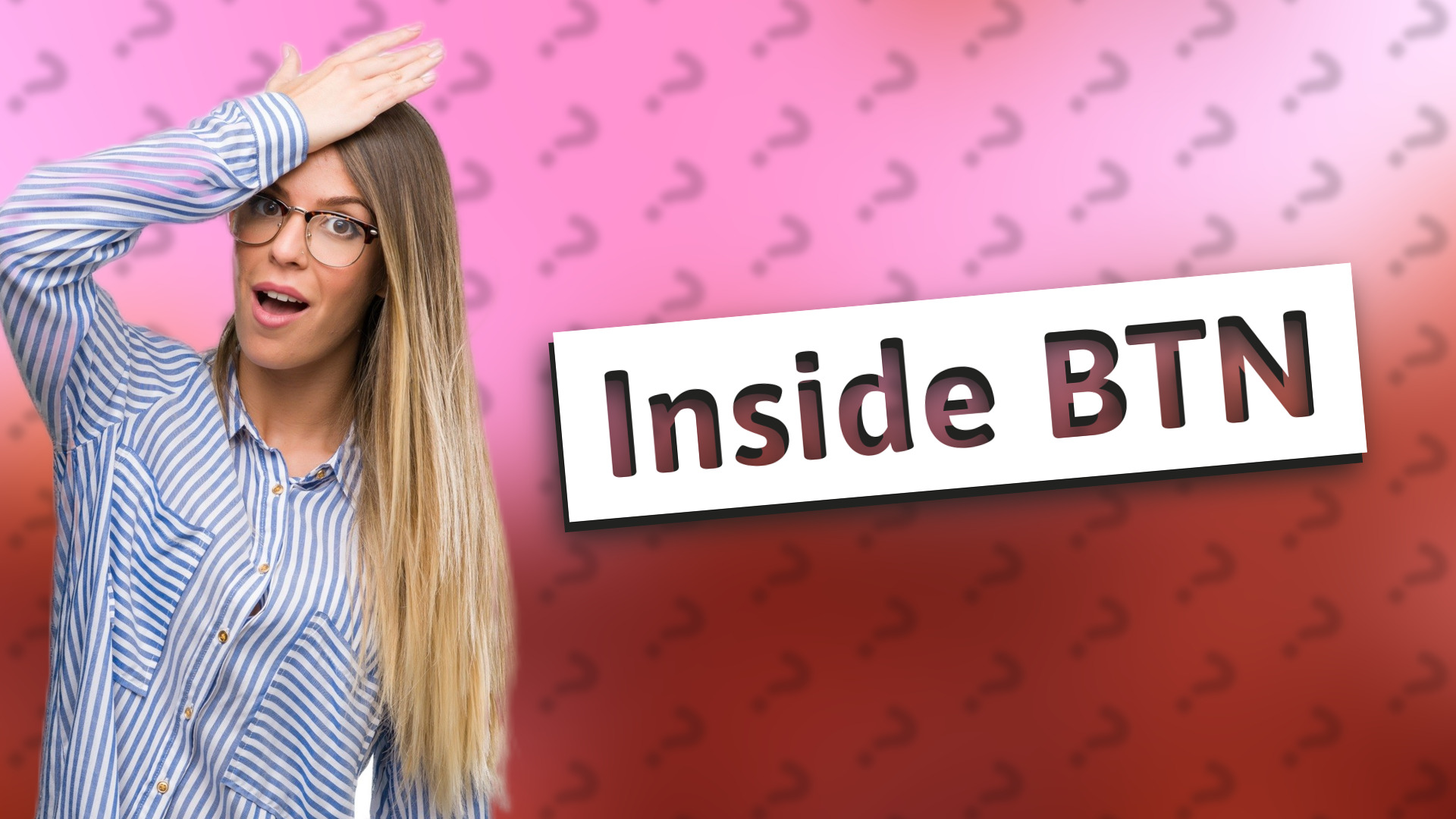 Inside BTN